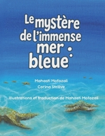 Le mystère de l'immense mer bleue (French Edition) B0GKFS4FVL Book Cover