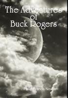 The Adventures of Buck Rogers 1329106768 Book Cover