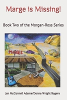 Marge is Missing!: Book Two of the Morgan-Ross Series B0F3XDN35B Book Cover