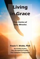 Living in Grace: True Stories of Daily Miracles B0GYZ9TQDV Book Cover
