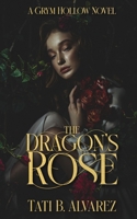 The Dragon's Rose B0CR1VLT5S Book Cover