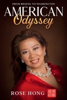 American Odyssey: from Beijing to Washington 180128203X Book Cover