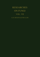 Researches on Fungi, Vol. VII: The Sexual Process in the Uredinales 1487598165 Book Cover