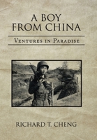 A Boy from China: Ventures in Paradise 1664170650 Book Cover