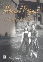 Marcel Pagnol et l'ouest de la France 2849102717 Book Cover