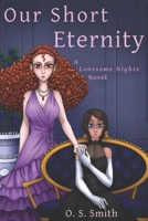 Our Short Eternity B0BN9BTGGT Book Cover