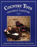 Country Toys & Children's Furniture: Antique Designs With Complete Plans & Instructions 081172428X Book Cover