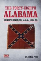 The Forty-eighth Alabama Infantry Regiment, C.S.A., 1862-65 1936533952 Book Cover