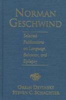 Norman Geschwind: Selected Publications on Language, Behavior and Epilepsy 0750697539 Book Cover