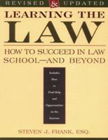 Learning the Law: How to Succeed in Law School and Beyond 0806518715 Book Cover