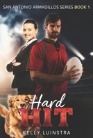 Hard Hit: San Antonio Armadillos Series Book 1 B0H2DTVKJW Book Cover