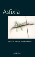 Asfixia (Varia) (Spanish Edition) 8489790647 Book Cover