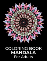 Coloring Book Mandala For Adults: Simple Mandalas Adult Coloring Books | Relaxing Mandala Coloring Page for Adults B09TDW8329 Book Cover