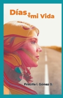 Días de mi Vida (Spanish Edition) B0H25JNKK4 Book Cover