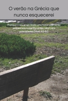 O verão na Grécia que nunca esquecerei: Pratique o seu grego lendo uma história de verão ambientada numa ilha grega, ideal para principiantes (nível A2-B1) (Portuguese Edition) B0G7DT9ZQ5 Book Cover