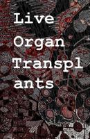 Live Organ Transplants 1541222024 Book Cover