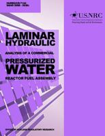 Laminar Hydraulic Analysis of a Commercial Pressurized Water Reactor Fuel Assembly 1499628927 Book Cover