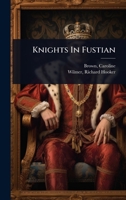 Knights In Fustian 1024458431 Book Cover