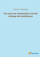 Die Lehre der Upanishaden und die Anfänge des Buddhismus 3965066226 Book Cover