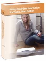 Eating Disorders Information for Teens: Health Tips About Anorexia, Bulimia, Binge Eating, and Body Image Disorders: Including Information About Risk ... and Other Related Issues 0780812697 Book Cover