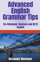 Advanced English Grammar Tips B0BX9NVKXX Book Cover