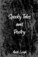Spooky Tales and Poetry 1387893025 Book Cover