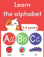 Learn the alphabet: Educational book, associate letters with images, abecedary, for kids from 3 years to 5 years (French Edition) B0CNW9DZVC Book Cover