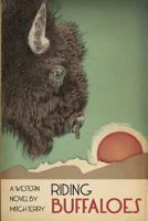 Riding Buffaloes 1494423901 Book Cover