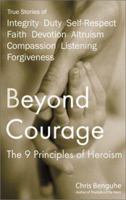 Beyond Courage: The 9 Principles of Heroism 039952889X Book Cover