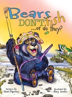 Bears Don't Fish . . . or do they? B0DSKDP286 Book Cover