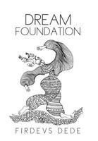 Dream Foundation 1462869416 Book Cover