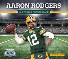 Aaron Rodgers: Superstar Quarterback 1532119844 Book Cover
