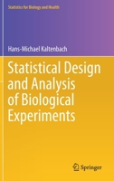 Statistical Design and Analysis of Biological Experiments 303069643X Book Cover