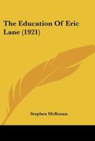 The Education of Eric Lane 1717342493 Book Cover