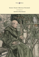 Good-Night (Buenas Noches) - Illustrated by Arthur Rackham 9356155429 Book Cover