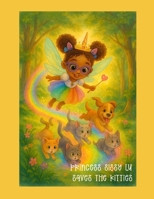 Princess SissyLu Saves the Kitties B0FVBGVRKF Book Cover