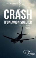 Crash d'un avion sorcier: Roman 2343252718 Book Cover