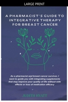 A Pharmacist's Guide to Integrative Therapy for Breast Cancer B0GMPCQ19K Book Cover