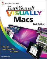 Teach Yourself VISUALLY Macs (Teach Yourself VISUALLY (Tech))