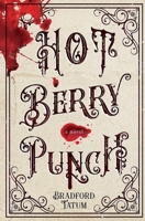 Hot Berry Punch B0CG7M9JF7 Book Cover