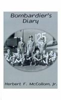 Bombardier's Diary 1585005657 Book Cover