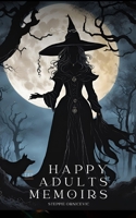 Happy adults memoirs B0DQBKL2W5 Book Cover
