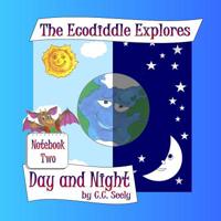 The Ecodiddle Explores Day and Night: Notebook 2 1795478055 Book Cover