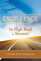 Excellence: The High Road to Success! 8897896073 Book Cover