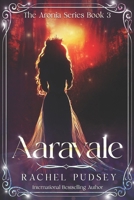 Aaravale: A High Fantasy Romance Adventure B0851L1NTZ Book Cover