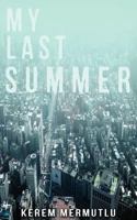 My Last Summer 1468149970 Book Cover