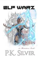 ELF WARZ - THE ELF QUEEN 1798244691 Book Cover