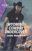 Wyoming Cowboy Undercover 1335591117 Book Cover