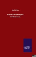 Dante-Forschungen: Zweiter Band (German Edition) 3846050369 Book Cover