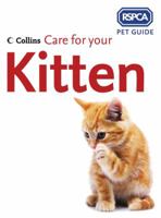Care for Your Kitten (RSPCA Pet Guides) 0008118299 Book Cover